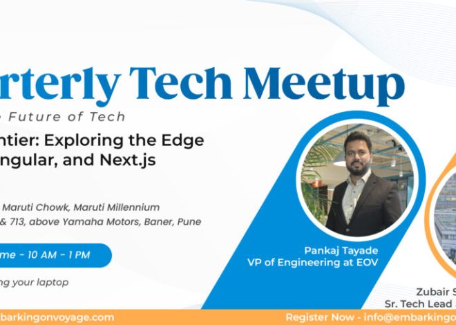EOVx – Quarterly Tech Meetups by EmbarkingOnVoyage