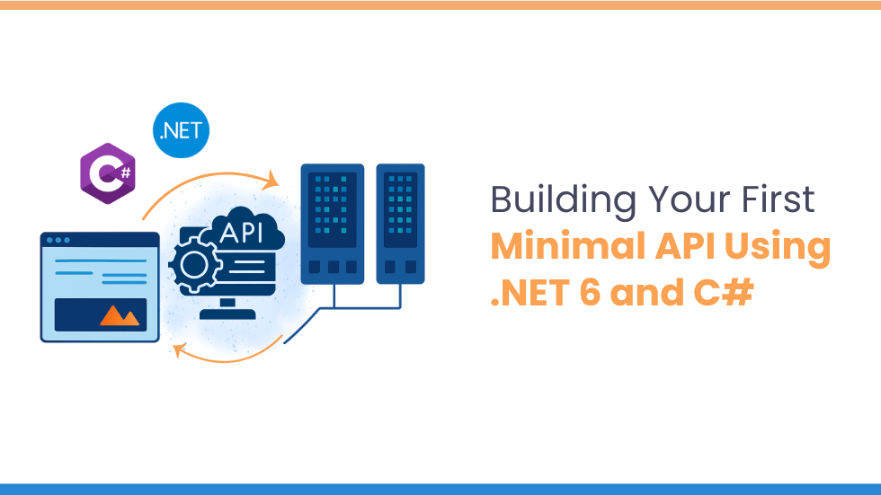 Building Your First Minimal API Using .NET 6 and C# 